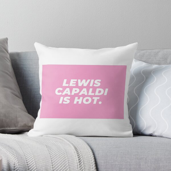 Lewis Capaldi is hot. Throw Pillow RB1306 product Offical lewis capaldi Merch